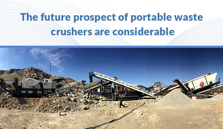  Future prospect of portable rock crusher