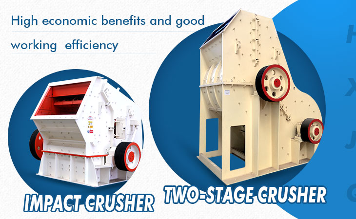 two-stage crusher and impact crusher are suitable for middle hardness materials